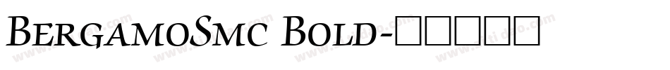 BergamoSmc Bold字体转换